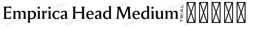 Empirica Head Medium字体转换